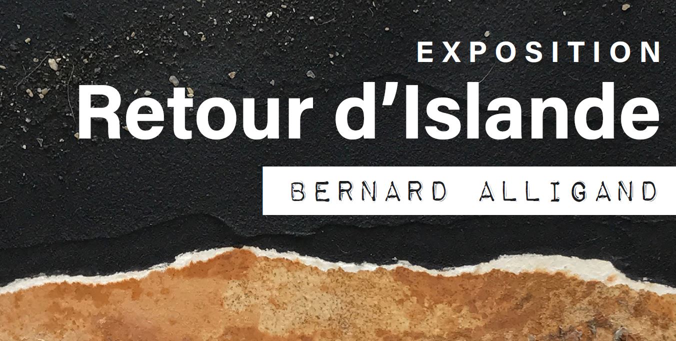 Visuel flyer "Retour d'Islande" de Bernard Alligand - Exposition bibliothèque Vivonne 2022